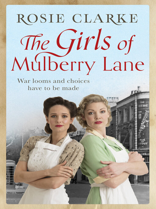 Title details for The Girls of Mulberry Lane by Rosie Clarke - Available